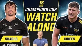 SHARKS VS EXETER CHIEFS LIVE  Champions Cup 2024 Live Commentary amp Watchalong [upl. by Mandel]