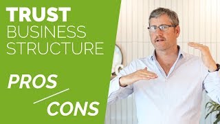 Trust Business Structure Australia  Pros amp Cons [upl. by Bill]