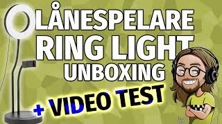 Unboxing Lånespelare Ring Light [upl. by Elia]