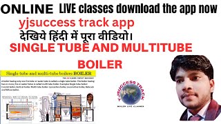 single tube and multitube boiler Boiler LIVE coaching classes  how to work boiler [upl. by Terb]