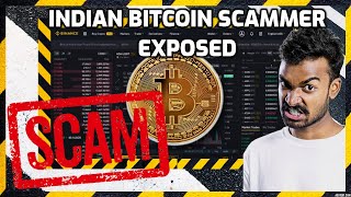 Exposing An Indian Bitcoin Scammer [upl. by Elleinnad]