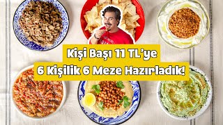 Muhabbetin Su Gibi Aktığı Sofralarınıza Uygun Tam 6 Çeşit Meze Tarifi Kişi Başı 11 TL [upl. by Foley]