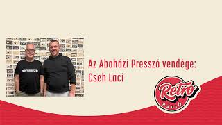 Abaházi Presszó  Cseh Laci [upl. by Rukna]