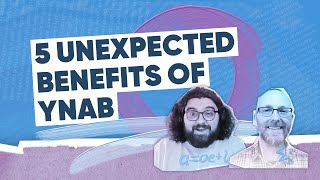 5 Unexpected Benefits of Using YNAB [upl. by Eggett]