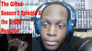 The Gifted Season 2 Episode 8 the dreaM Reaction [upl. by Ynnot]