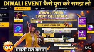 DIWALI 2024 EVENT CALENDAR FREE FIRE  HOW TO COMPLETE DIWALI EVENT  FREE FIRE NEW EVENT [upl. by Nhojleahcim]