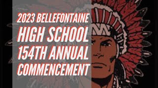 WBCS TV  2023 Bellefontaine High School 154th Annual Commencement [upl. by Siusan243]