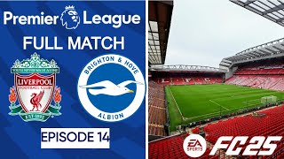 Brighton H  FC 25 Liverpool Career Mode  S1E14 [upl. by Lorrad]