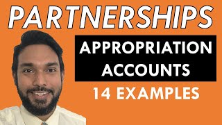 Partnerships  Appropriation accounts  14 worked examples  CSEC PoA [upl. by Seroka105]