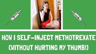 How I give myself Methotrexate Injections for Rheumatoid Arthritis without hurting my thumb [upl. by Innavoij]