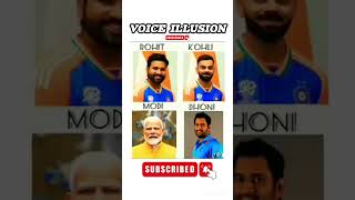 Voice illusion foryou foryoupage shortsfeed virat modi dhoni rohit illusion viralshorts [upl. by Naivad562]