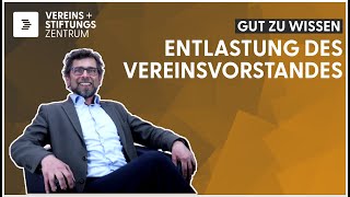 Gut zu wissen Die Entlastung des Vorstandes [upl. by Schlessel449]