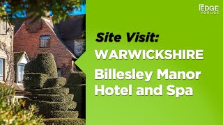 Site Visit Billesley Manor Hotel and Spa Warwickshire [upl. by Brout399]