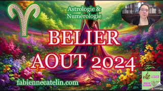 ♈BELIER HOROSCOPE AOUT 2024 ♈Initiatives et détermination [upl. by Farris]