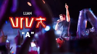 Luan Santana  A DVD VIVA Vídeo Oficial [upl. by Otir]