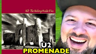 U2 Promenade THE UNFORGETTABLE FIRE  REACTION [upl. by Randell]