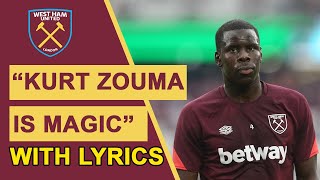 Kurt Zoumas Magic Chant With Lyrics  West Ham Fans [upl. by Leler]