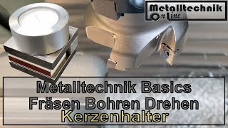 Fräsen Bohren Drehen an der Berufsfachschule für Metalltechnik – Metalltechnik Basics [upl. by Ellenad479]