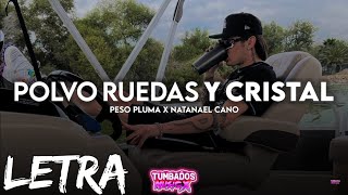 PRC  Peso Pluma Ft Natanael Cano Polvo Ruedas Y Cristal  Corridos 2022 [upl. by Neeli455]