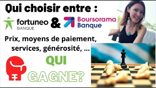 BOURSORAMA BANQUE OU FORTUNEO  QUI CHOISIR [upl. by Akiemat]