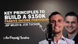 Aus Property Portfolio  Key Principles To Building Your 150K Passive Income  Jef amp Joe  131124 [upl. by Mauve]