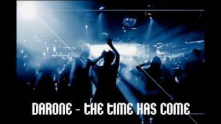 Darone  The time has come original mix HQ [upl. by Ritter691]