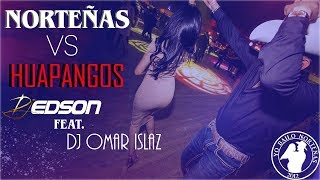 Norteñas Vs Huapangos 2019  DJ Edson Feat DJ Omar Islaz [upl. by Hanima]