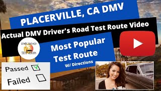 ACTUAL TEST ROUTE Placerville DMV Test Route 1  CA Behind The Wheel Drivers License Exam Course [upl. by Syramad182]