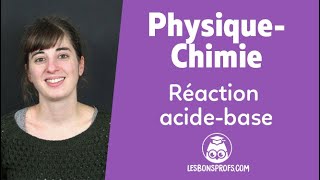 Réaction acidebase  PhysiqueChimie  Terminale  Les Bons Profs [upl. by Khosrow]