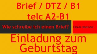 DTZ  B1  Brief schreiben  Einladung zur Geburtstagsparty [upl. by Nonnairb]