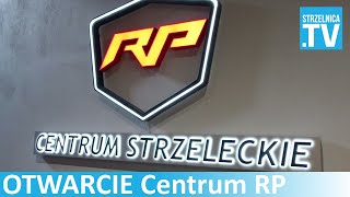 Otwarcie Centrum Strzeleckiego RP  RELACJA [upl. by Noble137]