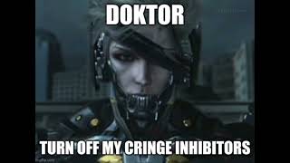 doktor turn off my cringe inhibitors actual voice of raiden [upl. by Ahsinyar]