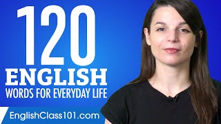 120 English Words for Everyday Life  Basic Vocabulary 6 [upl. by Arocat]