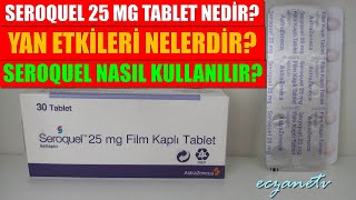 Seroquel 25 Mg Film Kaplı Tablet NedirSeroquel Tabletin Yan Etkisi NedirSeroquel Nasıl Kullanılır [upl. by Pearse]