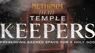 The 144000 Nethinim will be leaving at the Rapture  The Chosen the Prophets Sons of God [upl. by Htebasil]