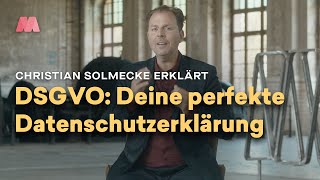 DSGVO – die perfekte Datenschutzerklärung mit Christian Solmecke [upl. by Gerc]