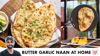 Easy Naan on Tawa at Home  Garlic Naan Cheese Naan  तवे पर नान बनाइए आसानी से  Chef Sanjyot Keer [upl. by Kassel]