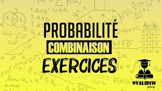 Probabilité  Exercice 3  Combinaison Chapitre 1 [upl. by Klemens241]