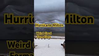 Hurricane Milton Creating Odd Clouds Already [upl. by Burrows150]