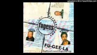 Fugees  FuGeeLa Wyclefs Global Acoustic Mix Ooh la la la RARE [upl. by Cathleen]