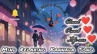 mind relax kannada lofi  audio jukebox  kannada new trending songs sanjithhegde kannada sony [upl. by Swenson]