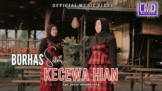 Borhas Sister  Kecewa Hian Lagu Batak Terbaru 2023 Official Music Video [upl. by Kabab]