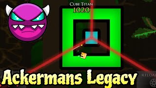 BEST BOSSFIGHT IN GEOMETRY DASH  Ackermans Legacy by AstralityAngel 100 Medium Demon [upl. by Imtiaz]