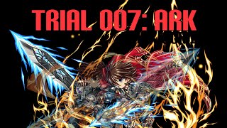 Brave Frontier  Ark Trial 007  1team 0items [upl. by Oicnerual639]