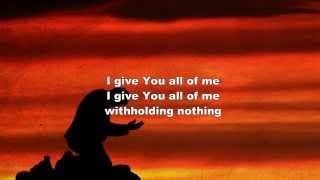 Withholding Nothing  William McDowell Worship Song with Lyrics [upl. by Retlaw965]