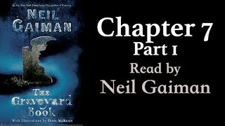 The Graveyard Book Chapter 7 Part 1  Read by Neil Gaiman [upl. by Haymo711]