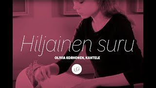 Olivia Korhonen kantele  Trad Hiljainen suru [upl. by Apostles261]