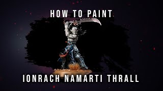 How to Paint Namarti Thralls [upl. by Domonic]