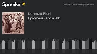 I promessi sposi 36c [upl. by Aneehsyt]