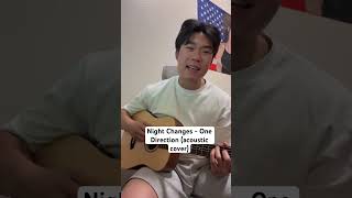 Night Changes Cover cover guitarmusic acousticcover guitarsongs singing onedirection [upl. by Tearle389]